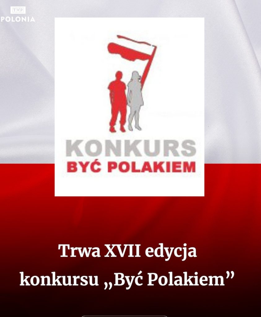 Zaproszenie do udziału w XVII edycji Konkursu „Być Polakiem”